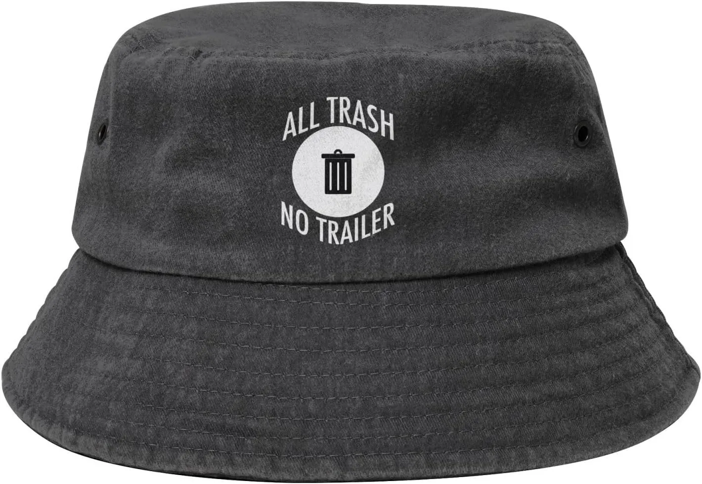All Trash No Trailer Woman Mens Fisherman Hat Bucket Hat