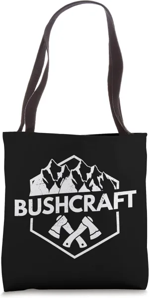 Bushcraft Bushcrafter Wilderness Nature Bush Woodcraft Camp Tote Bag