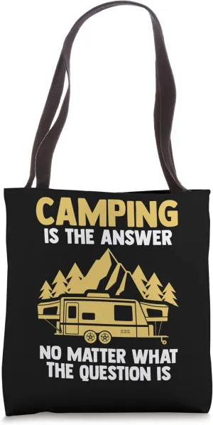 camping is the answer no matter camper RV caravan Tote Bag