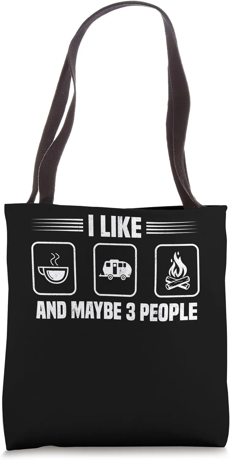 Caravanning Caravan Camping I Like Camping And 3 People Tote Bag