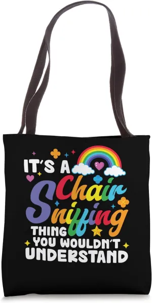 It's A Chair Sniffing Thing Sniff Chair Tote Bag