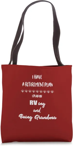 RV-ing camper Grandma Funny Retire Retirement travel plan Tote Bag