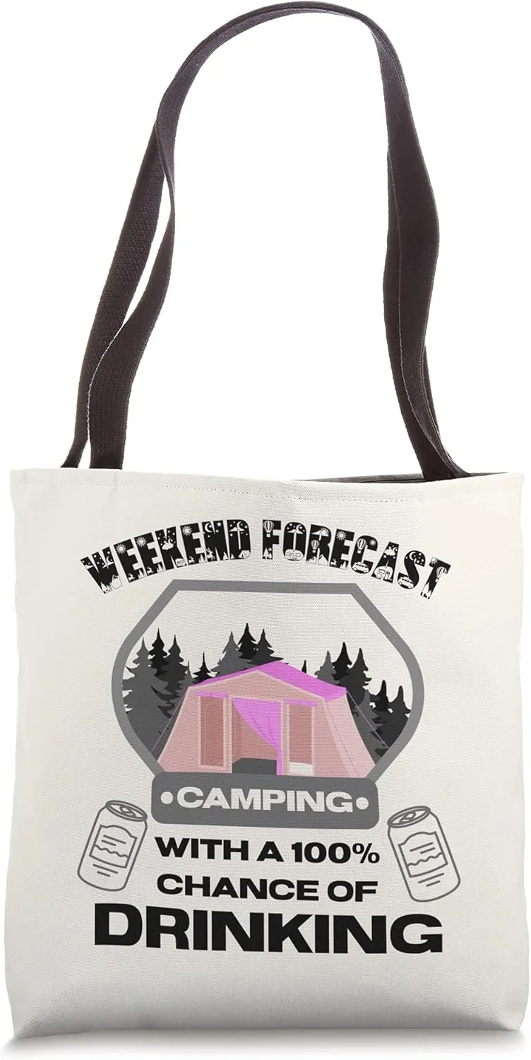 Weekend Forecast Camping With A Chance Of Drinking Pink Beer Tote Bag